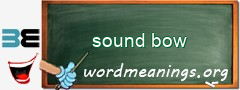 WordMeaning blackboard for sound bow